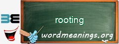 WordMeaning blackboard for rooting